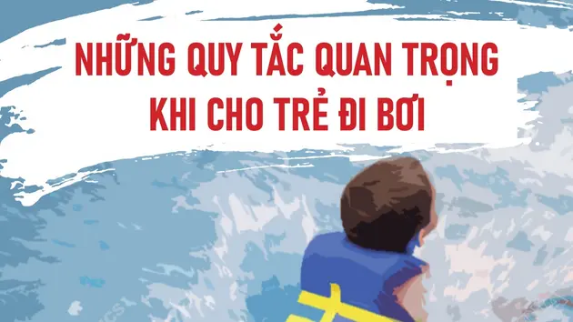Những quy tắc quan trọng khi cho trẻ đi bơi