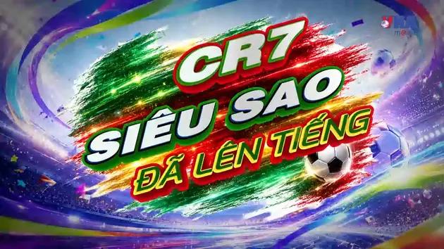 Sắc màu World Cup 2026 ngày 24/6: CR7 - Siêu sao đã lên tiếng