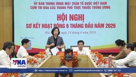 Cụm thi đua Mặt trận các thành phố trực thuộc Trung ương sơ kết 6 tháng