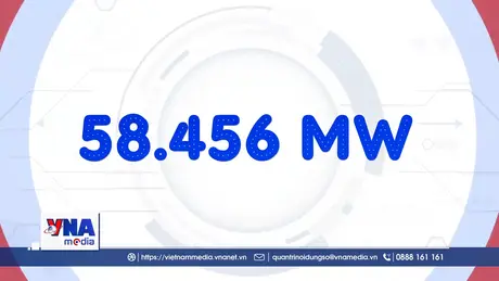 Trạm tin số sáng ngày 25/6/2026: Tiêu thụ điện lập đỉnh mới với hơn 58.000 MW