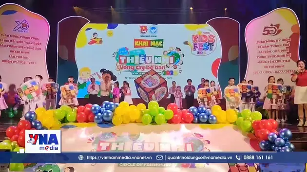 Khai mạc Lễ hội Thiếu nhi Kids Fest 2026