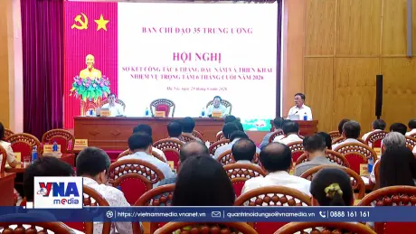 Ban Chỉ đạo 35 Trung ương triển khai nhiệm vụ trọng tâm 6 tháng cuối năm