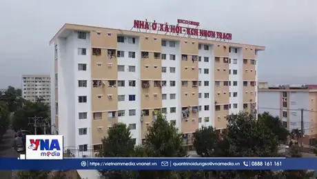 Đồng Nai sắp hoàn thành hàng nghìn căn nhà ở xã hội