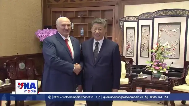 Trung Quốc, Belarus thúc đẩy hợp tác chiến lược