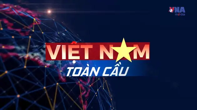 Việt Nam toàn cầu số 79 ngày 2/7/2026
