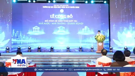 Đào tạo nhân lực gắn với thực tiễn từ hệ sinh thái 3 nhà