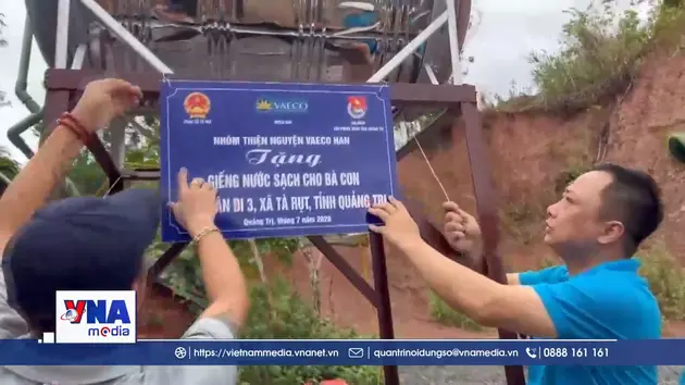 Mang nguồn nước sạch đến với đồng bào vùng biên Quảng Trị