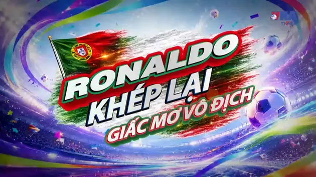 Sắc màu World Cup 2026 ngày 07/7: Ronaldo khép lại giấc mơ vô địch