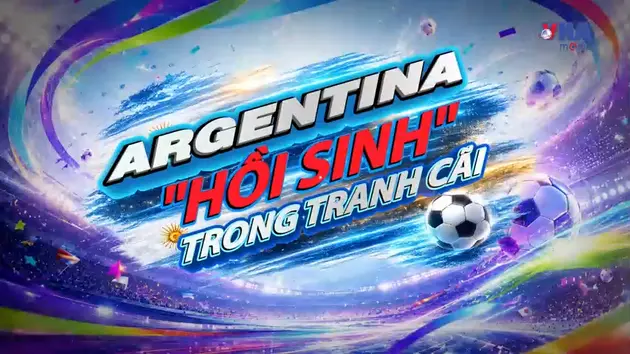 Sắc màu World Cup 2026 ngày 8/7: Argentina 