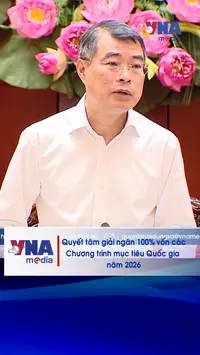 Quyết tâm giải ngân 100% vốn các Chương trình mục tiêu quốc gia năm 2026