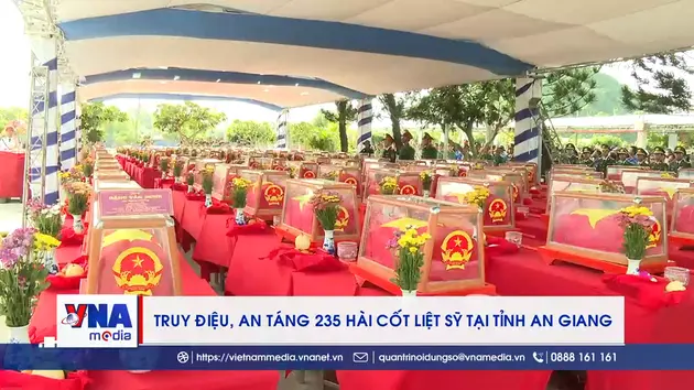 Truy điệu, an táng 235 hài cốt liệt sỹ tại tỉnh An Giang