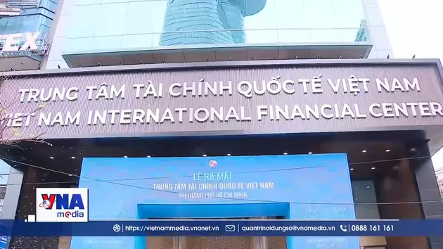 VIFC - HCMC hiện thực hóa 20 tỷ USD vốn cam kết