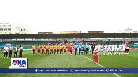 Khai mạc Vòng chung kết Giải bóng đá Vô địch U17 quốc gia 2026