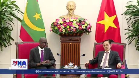 Mở ra giai đoạn phát triển mới giữa ﻿Việt Nam - Mauritania