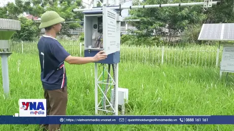 Lạng Sơn khí tượng thủy văn giúp cảnh báo sớm thiên tai