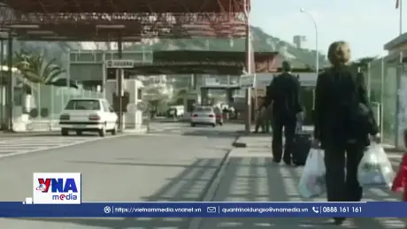 Anh và Tây Ban Nha ký thỏa thuận bỏ kiểm soát biên giới Gibraltar