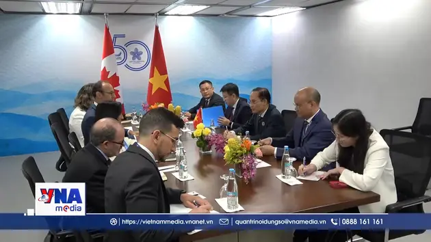 Việt Nam thúc đẩy hợp tác với Canada và New Zealand
