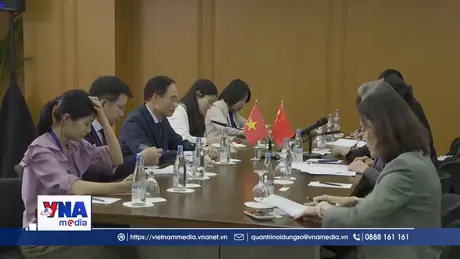 Việt Nam - Trung Quốc thúc đẩy hợp tác song phương