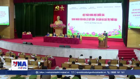 Di sản và giá trị thời đại của Danh nhân văn hóa Lê Quý Đôn