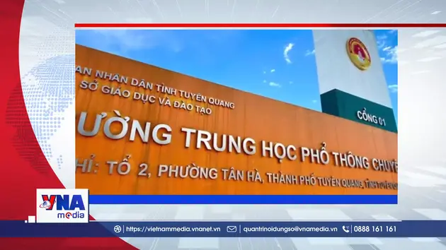 Trạm tin số sáng 5/8: Bộ GD-ĐT công bố phương án xử lý thí sinh tại Tuyên Quang vào sáng 5-8