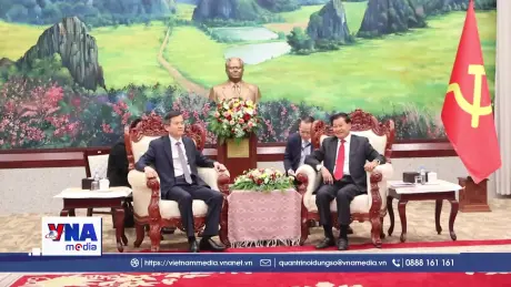Kinh nghiệm Đổi mới của Việt Nam hỗ trợ Lào xây dựng nền kinh tế độc lập, tự chủ