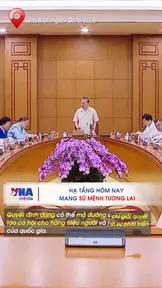 Hạ tầng hôm nay mang sứ mệnh tương lai