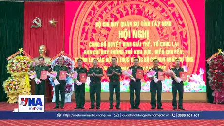 Tây Ninh tổ chức lại lực lượng vũ trang địa phương theo hướng “tinh, gọn, mạnh”