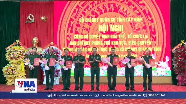 Tây Ninh tổ chức lại lực lượng vũ trang địa phương theo hướng “tinh, gọn, mạnh”
