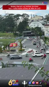 Trung tâm Đà Lạt thông thoáng sau 1 tuần phân luồng xe trên 29 chỗ