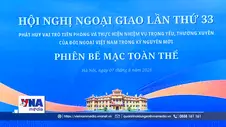 Hội nghị Ngoại giao lần thứ 33 thành công tốt đẹp