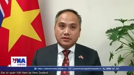 Quan hệ Việt Nam - New Zealand: Nhiều cơ hội phát triển mới