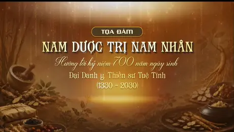 Tọa đàm: “Nam dược trị Nam nhân”