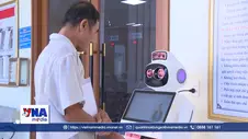 Quảng Trị ứng dụng robot thông minh và công nghệ số vào giải quyết thủ tục hành chính