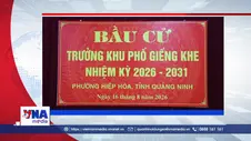 Trạm tin số chiều 16/8: Rộn ràng ngày bầu cử trưởng thôn, bản, khu phố ở Quảng Ninh