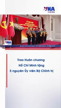 Trao Huân chương Hồ Chí Minh tặng 5 nguyên Ủy viên Bộ Chính trị