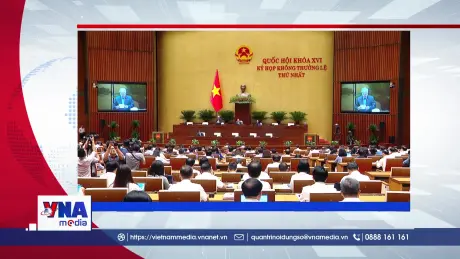 Trạm tin số trưa 19/8: Quốc hội khóa XVI bước vào đợt 2 Kỳ họp không thường lệ lần thứ Nhất