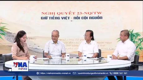 Nghị quyết 23-NQ/TW: Giữ tiếng Việt - Nối cội nguồn