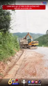 Cảnh báo sạt lở trên tuyến đường mới nối Đà Lạt đi Đắk Lắk