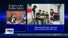 Dữ liệu đất đai - Từng thửa đất được làm sạch đến hạ tầng dữ liệu quốc gia