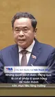 Chủ tịch Quốc hội Trần Thanh Mẫn: Những quyết sách được thông qua tại Kỳ họp là cơ sở pháp lý quan trọng để hoàn thành các mục tiêu tăng trưởng