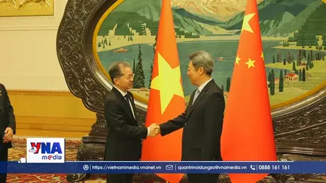 Tăng cường hợp tác giữa Tòa án và các cơ quan tư pháp hai nước Việt Nam - Trung Quốc