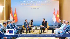 Việt Nam - Singapore: Biến ý chí thành hành động, mở ra kỷ nguyên hợp tác thế hệ mới