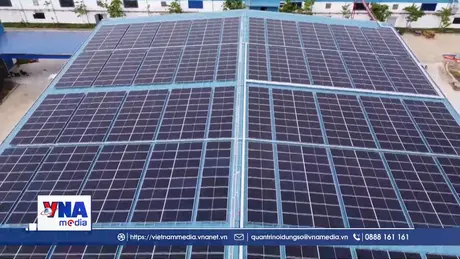 Điện mặt trời – Tiết kiệm điện, thêm lực tăng trưởng
