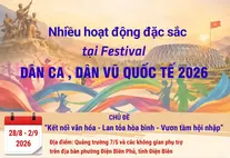Nhiều hoạt động đặc sắc tại Festival Dân ca, Dân vũ quốc tế 2026