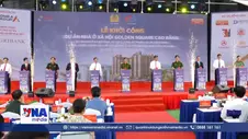 Cao Bằng khởi công dự án nhà ở xã hội đầu tiên trên địa bàn tỉnh