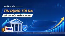 Đề xuất cấp tín dụng tới 38% vốn tự có của NH cho dự án lớn
