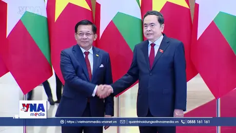 Phát huy vai trò của cơ quan lập pháp trong quan hệ Việt Nam - Myanmar