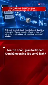 Xóa tin nhắn, giấu tài khoản: Đơn hàng online liệu có vô hình?