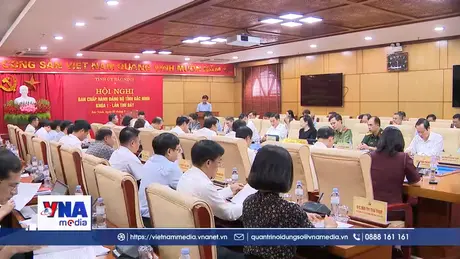 Ban Chấp hành Đảng bộ tỉnh Bắc Ninh thông qua nhiều nội dung quan trọng