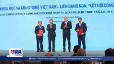 Đột phá mới trong hợp tác khoa học - công nghệ Việt - Nga